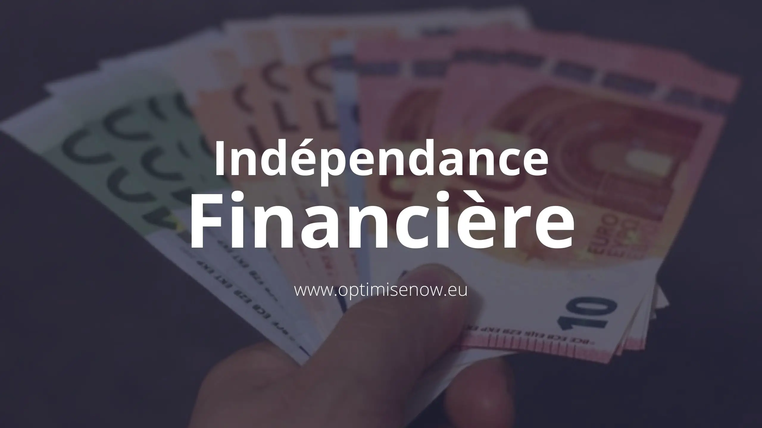 comment atteindre l'indépendance financière