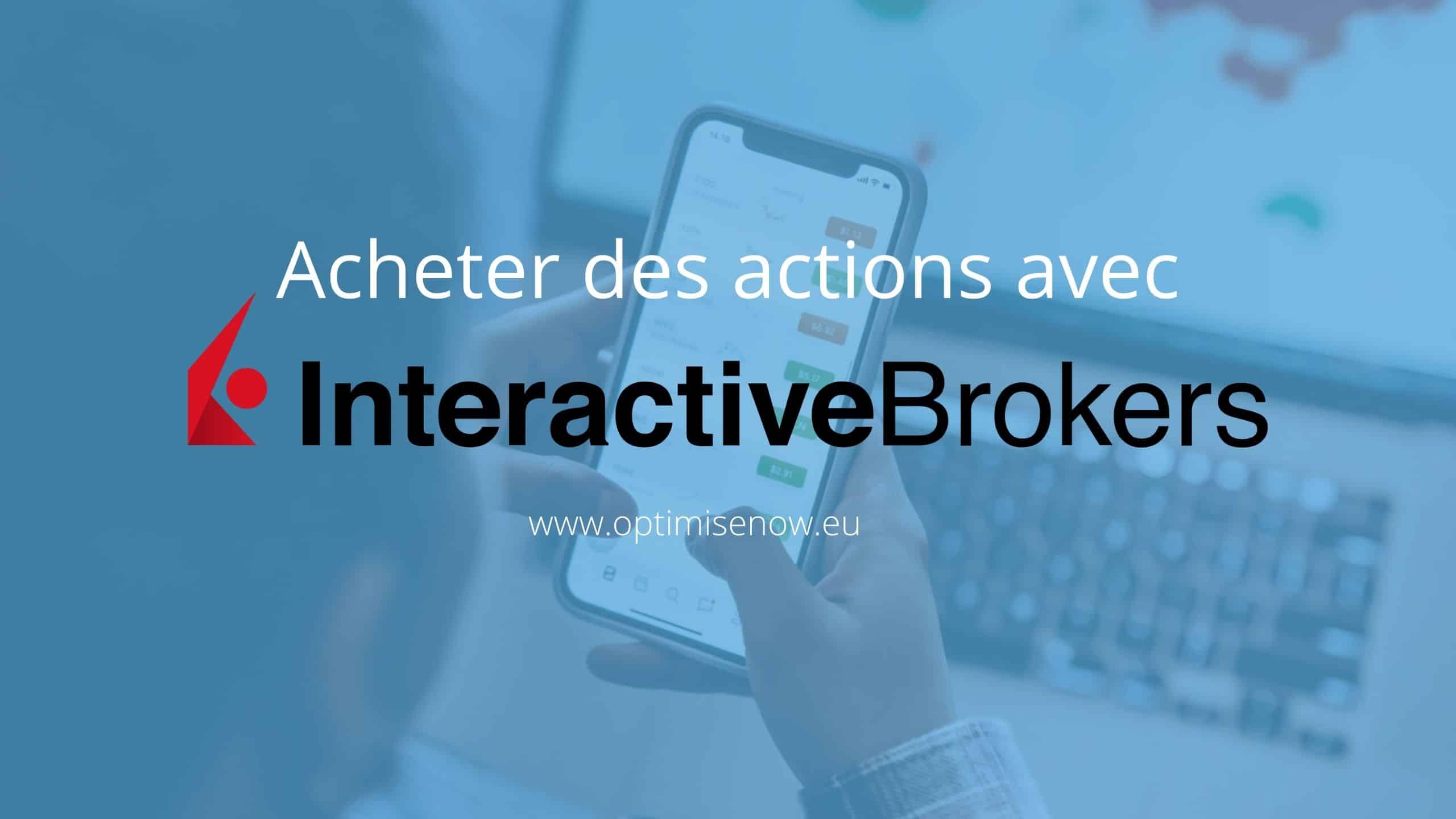 Comment acheter des actions avec Interactive Brokers