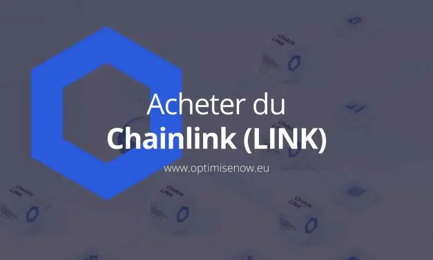 Où et comment acheter des LINK ? Pourquoi Chainlink ?