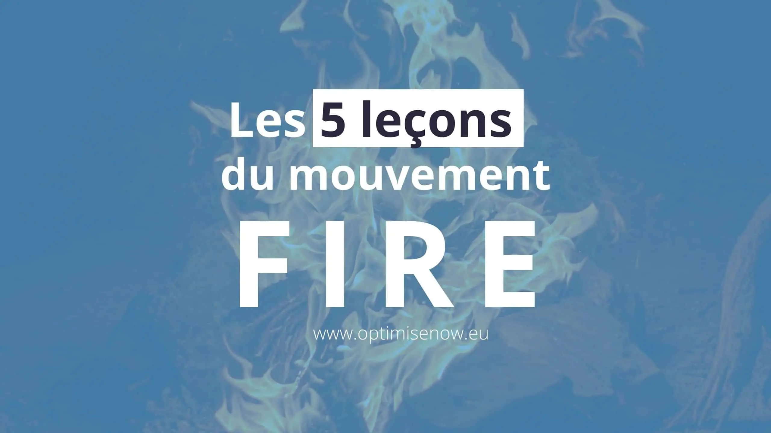 leçons du mouvement FIRE