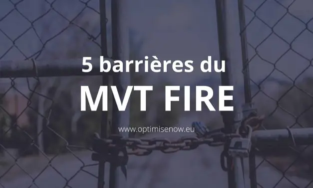les 5 barrières du mouvement FIRE