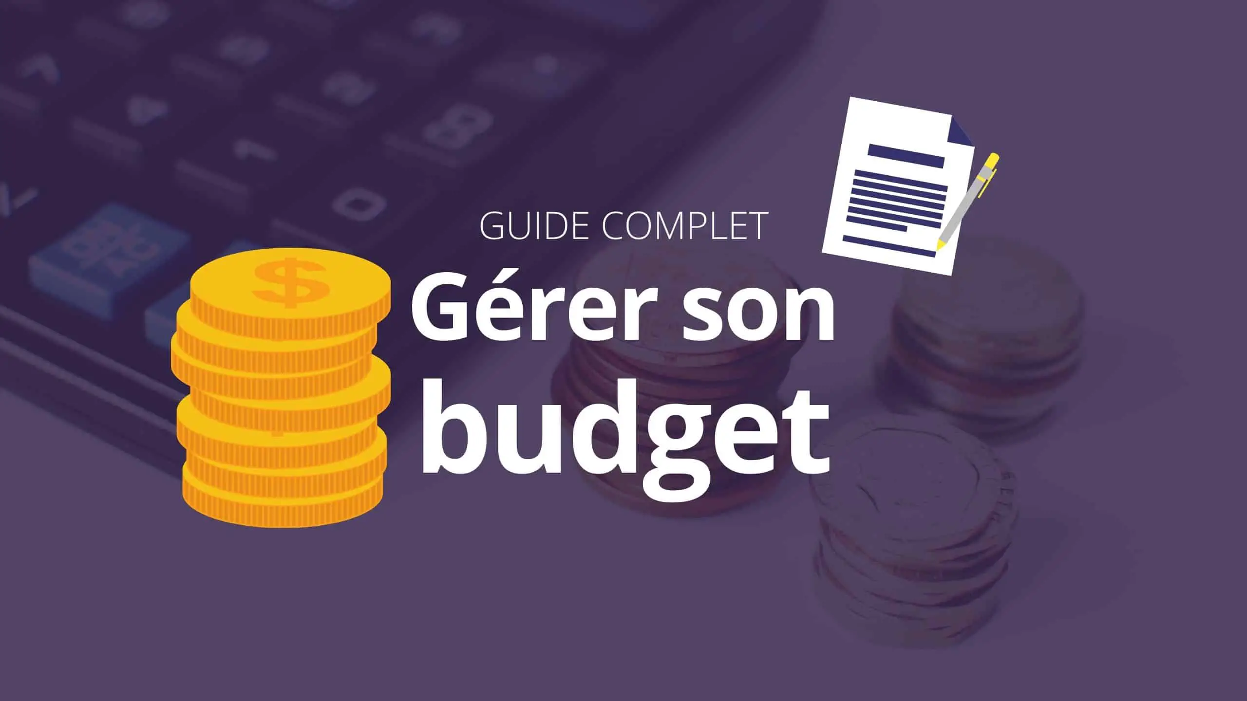 Guide pour gérer son budget et son argent