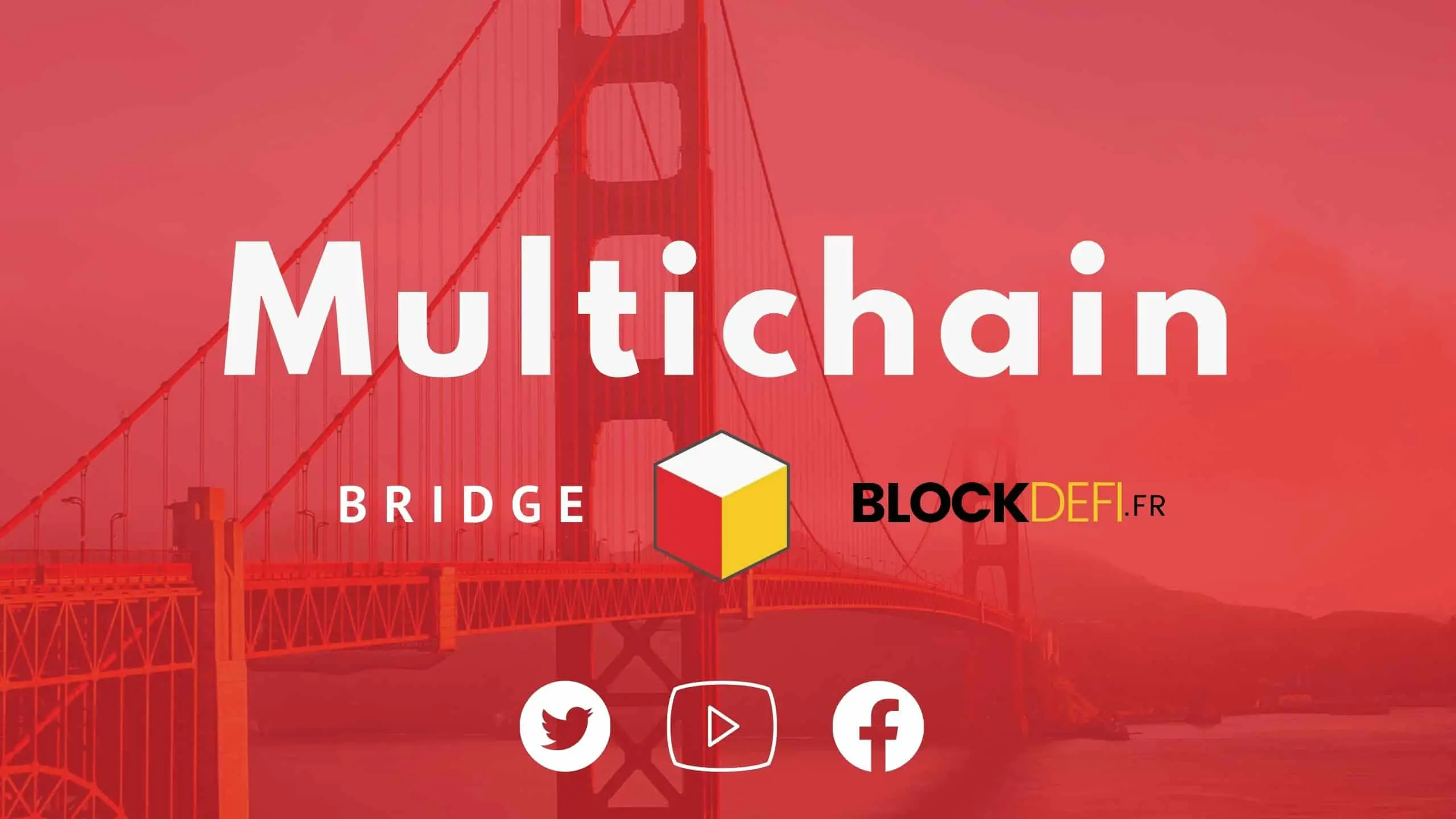 Multichain et ancien Anyswap qui est un bridge